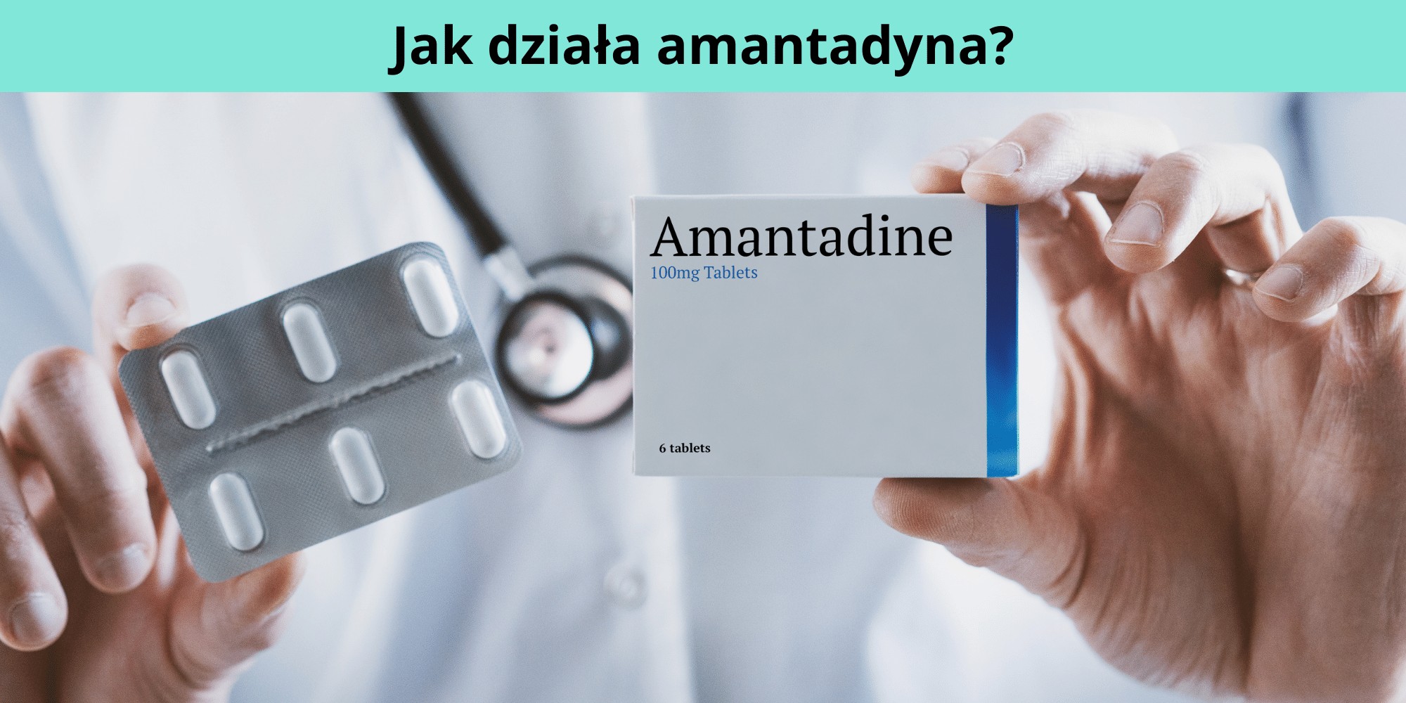 jak działa amantadyna?